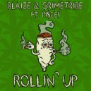 Blaize & GRIMETRIBE & PI$CES - Rollin\' Up (feat. PI$CES) (Original Mix)