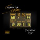 BossMan Monte & K-Tea - Check The Score (feat. K-Tea)