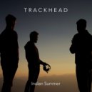 Trackhead - Indian Summer