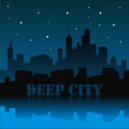 DJ L.A.P. - Deep City (Single Edit)