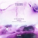 MayTrix  &  Lands  - Chasing (N3wport Remix)