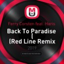 Ferry Corsten feat. Haris - Back To Paradise (Red Line Remix Radio Edit)