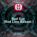 Billie Eilish - Bad Guy (Red Line Reboot)