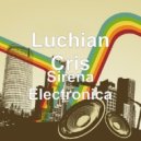 Luchian Cris - Sirena Electronica (Original Mix)