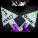 Alika Vladimirskaya - Bad habit