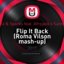 Bassjackers & Apek & Jewelz & Sparks feat. Afrojack x Sunnery James & Ryan Marciano - Flip It Back (Roma Vilson mash-up)