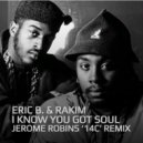 Eric B. & Rakim - I Know You Got Soul