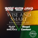 Baymont Bross & Dark Angel & Javo Scratch - Wise & Smart (feat. Javo Scratch) (Run The Breaks Remix)