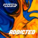 SICKOTOY - Addicted (Extended version)