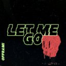 offrami - Let Me Go ()