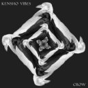 Kensho Vibes - CROW