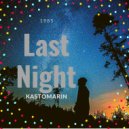 Kastomarin - Last Night (Original Mix)