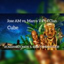 Jose AM vs. Marco V Ft. FClan - Cuba (Roman Bizonov & Arkstone Mashup)