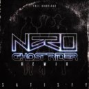Nero - Satisfy (Ghost Rider Remix)