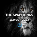 The Sway Kings - Wayoo Tumba (Dobie Remix)