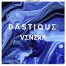 DASTIQUE - Venera ()
