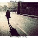 Osc Project - Nostalgic Way