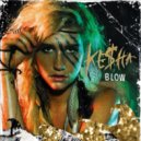 Kesha - Blow 2019