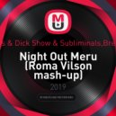Naems & Dick Show & Subliminals,Breakdex - Night Out Meru