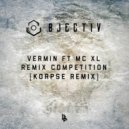 Objectiv feat. MC XL - Vermin (Korpse Remix)