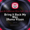 Dropgun & Sebastian Wibe feat. Olly James - Bring It Back My Way