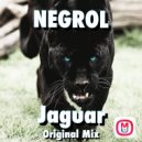 Negrol - Jaguar (Original Mix)