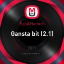 Ego&Hamich - Gansta bit