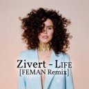Zivert - Life (FEMAN Remix)