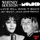 Whitney Houston Vs. Moloko - Love Will Sing It Back
