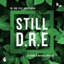 Dr. Dre feat. Snoop Dogg - Still D.R.E. (Dj Dark & Mentol Bootleg)