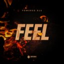 Powered Djs - Feel ()