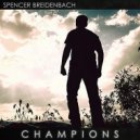 Spencer Breidenbach - Champions ()