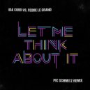 Ida Corr vs. Fedde Le Grand - Let Me Think About It (Pic Schmitz Remix)