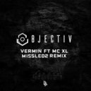 Objectiv & MC XL - Vermin (missledz Remix)