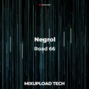 Negrol - Road 66 (Original Mix)