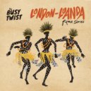 The Busy Twist - London Luanda Part 4