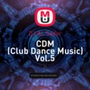 DJ AL Sailor - CDM (Club Dance Music) Vol.5 ()