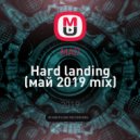 MAD - Hard landing