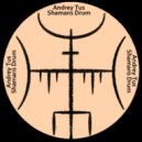 AndreyTus - Shamans Drum vol 97
