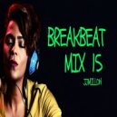 JJMillon - Breakbeat Mix 15 ()