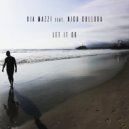 Kia Mazzi & Nick Collora - Let It Go (feat. Nick Collora) (Original Mix)