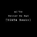 al l bo - Better Be Bad