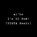 al l bo - I'm DJ Now!