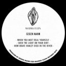 Gegen Mann - When You Meet Real Yourself