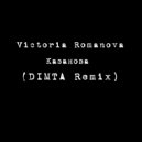 Victoria Romanova - Казанова (DIMTA Unofficial Remix)