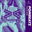 Pombeatz - You\'re Mine (Original mix)
