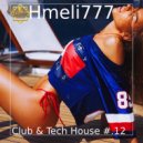 Hmeli777 - Club & Tech House #.12 ()