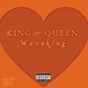 Waveking - King & Queen
