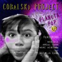COBALSKi PROJeCT & Nahieli & Amiel Tena & Natalia Cobo & Marc Winslow - PLANeTA PoP (feat. Nahieli, Amiel Tena, Natalia Cobo & Marc Winslow) ()