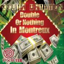 Kevin Whitten - Double Or Nothing In Montreux ()